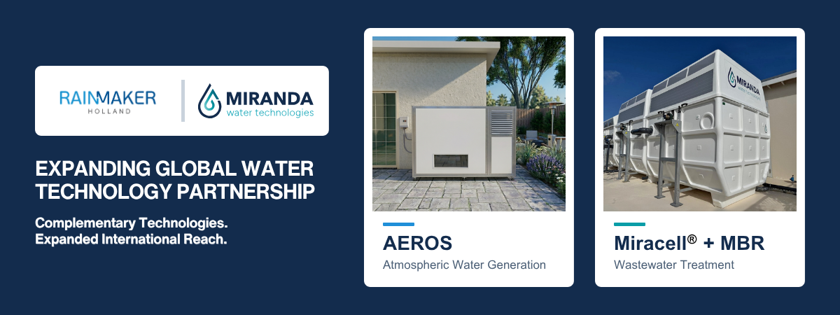 Miranda Water Technologies and Rainmaker Holland announce expanded water technology partnership featuring AEROS atmospheric water generation and wastewater treatment systems.